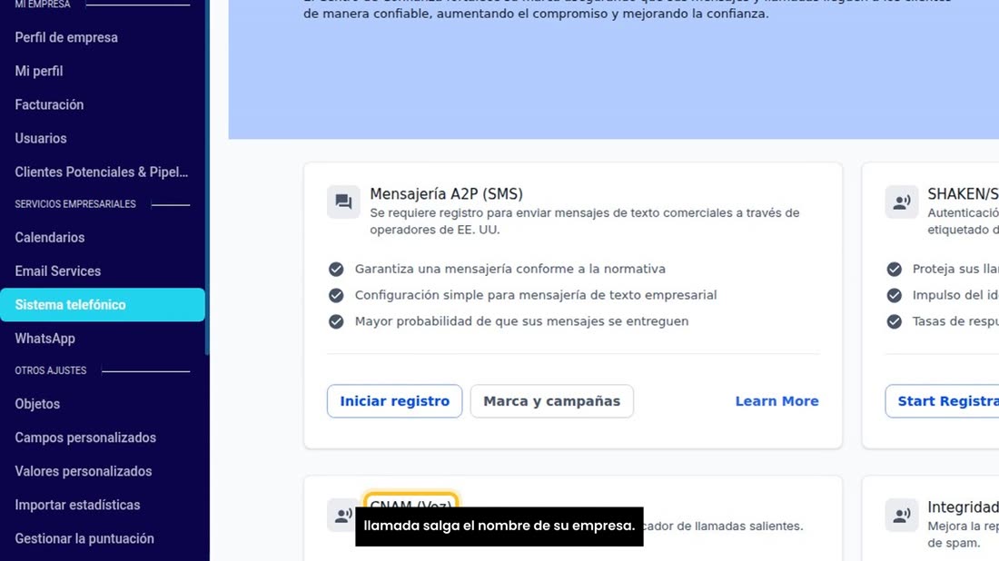 Segundo, CNAM: para que en la pantalla de quien recibe la llamada salga el nombre de su empresa.