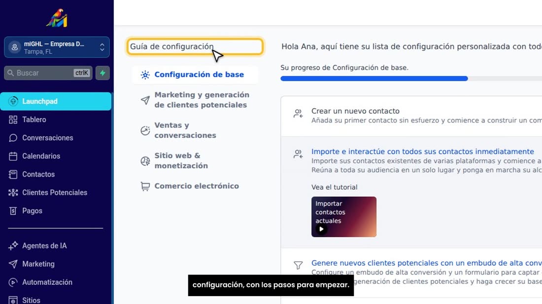 ¡Ya está dentro! Lo primero que ve es la guía de configuración, con los pasos para empezar.