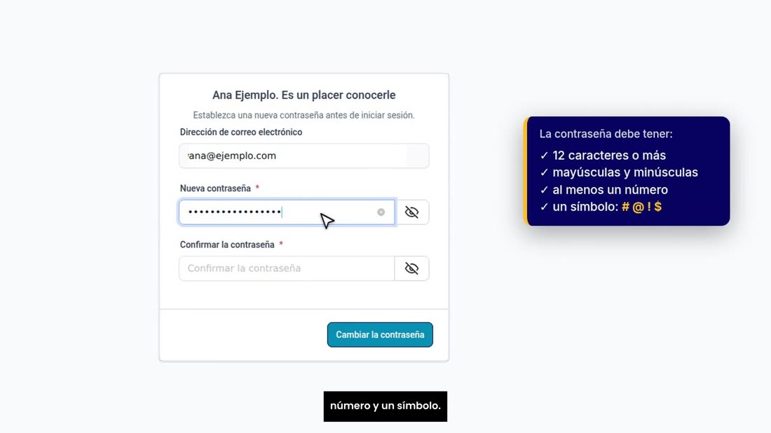 Debe tener 12 caracteres o más, con mayúsculas, minúsculas, un número y un símbolo.