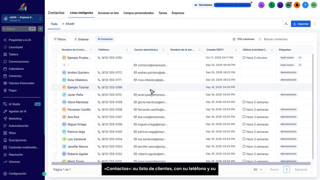 «Contactos»: su lista de clientes, con su teléfono y su correo.