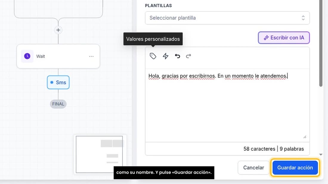 Con el icono de la etiqueta puede meter datos del cliente, como su nombre. Y pulse «Guardar acción».