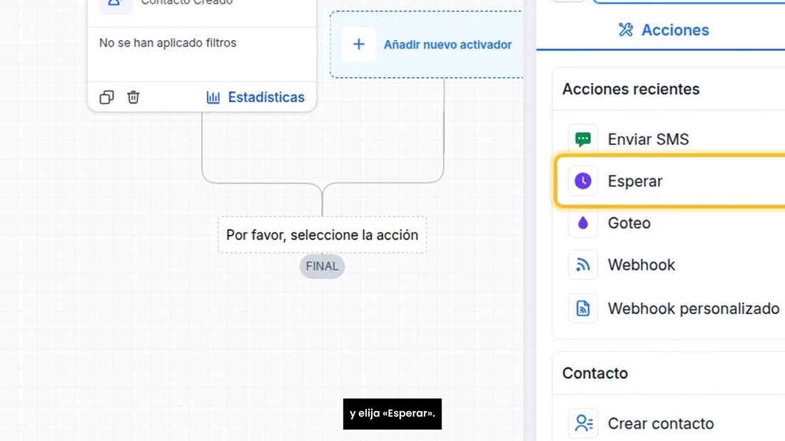Ahora, lo que hace. Pulse el signo más, debajo del disparador, y elija «Esperar».