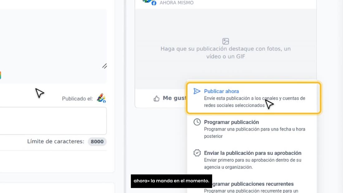 En su cuenta, pulse la flechita de «Publicación». «Publicar ahora» la manda en el momento.