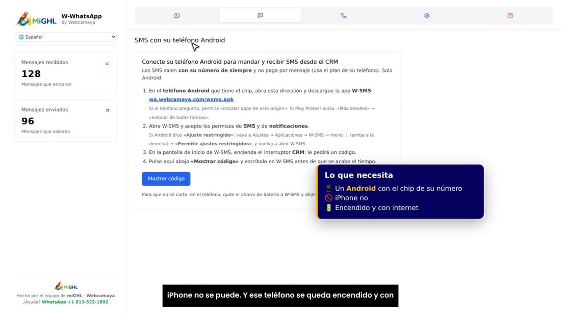 Necesita un teléfono Android con el chip de su número. Con iPhone no se puede. Y ese teléfono se queda encendido y con i