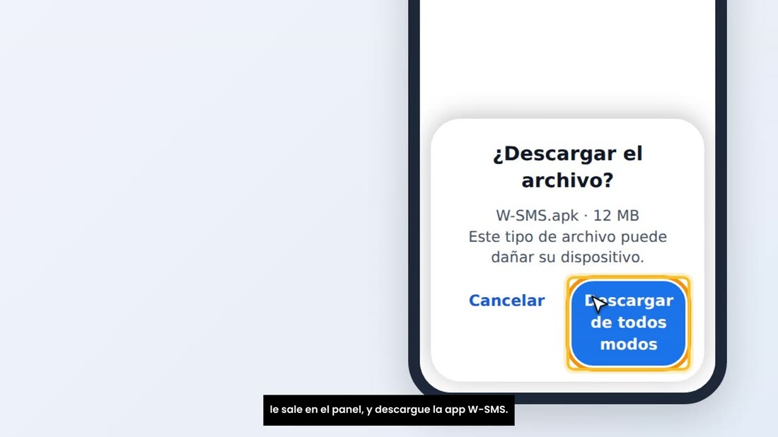 En el teléfono Android, abra Chrome, entre en la dirección que le sale en el panel, y descargue la app W-SMS.