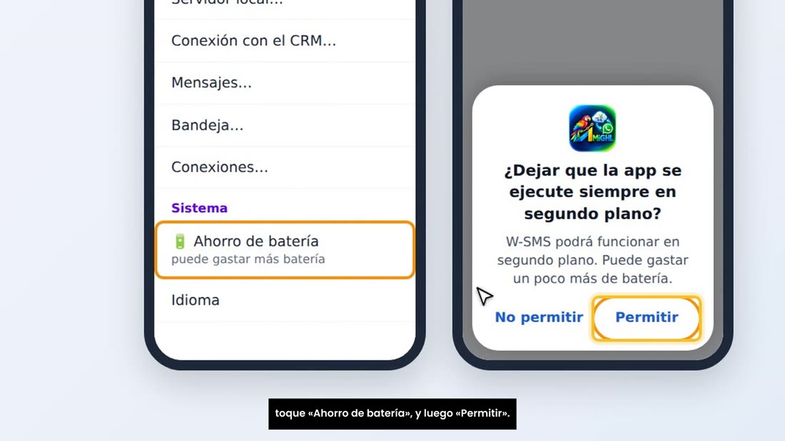 Y para que el teléfono no la duerma: en los ajustes de W-SMS, toque «Ahorro de batería», y luego «Permitir».