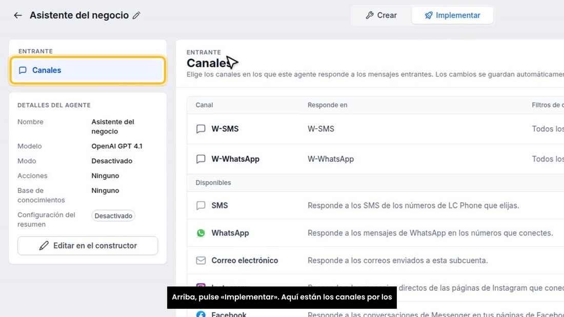 Arriba, pulse «Implementar». Aquí están los canales por los que contesta.