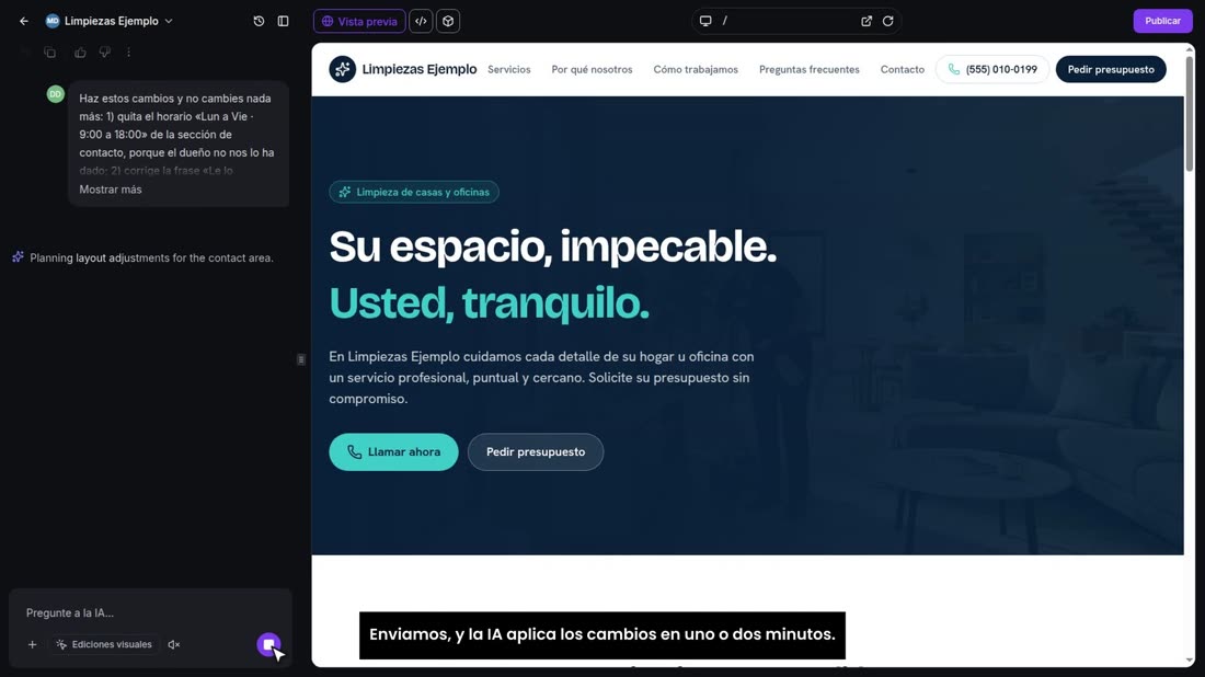 Enviamos, y la IA aplica los cambios en uno o dos minutos.