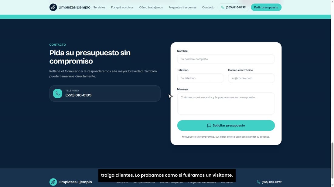 Ahora, lo más importante para su cliente: que el formulario le traiga clientes. Lo probamos como si fuéramos un visitant