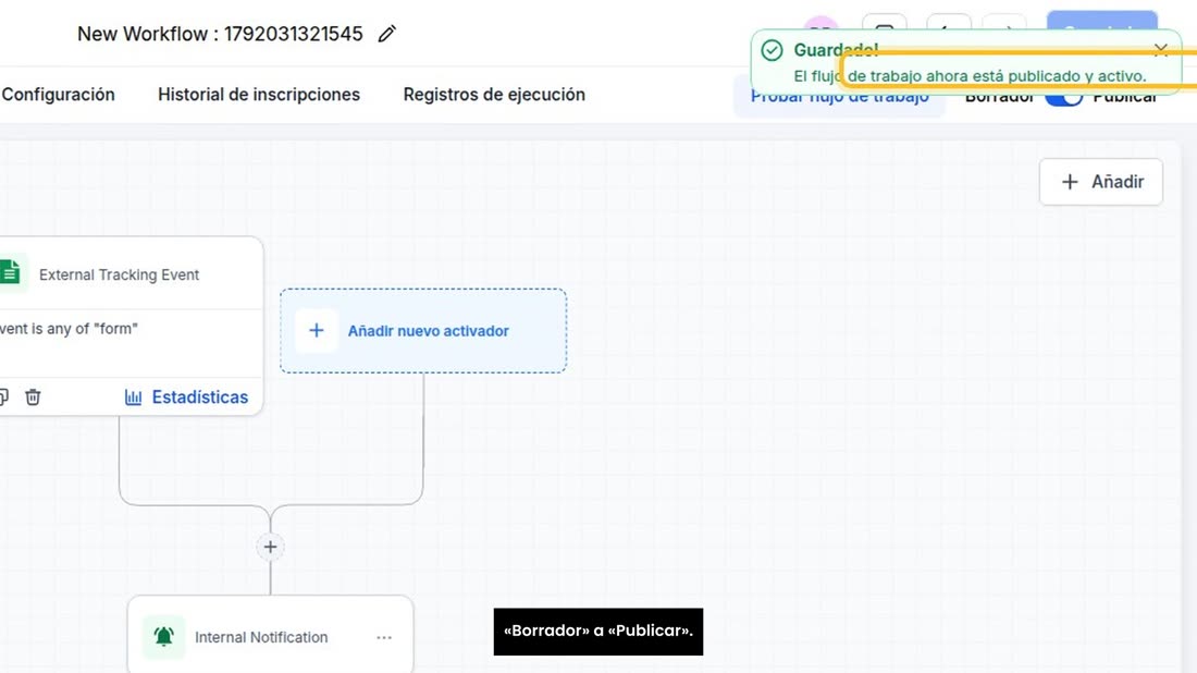 Por último, actívelo: arriba a la derecha, cambie de «Borrador» a «Publicar».