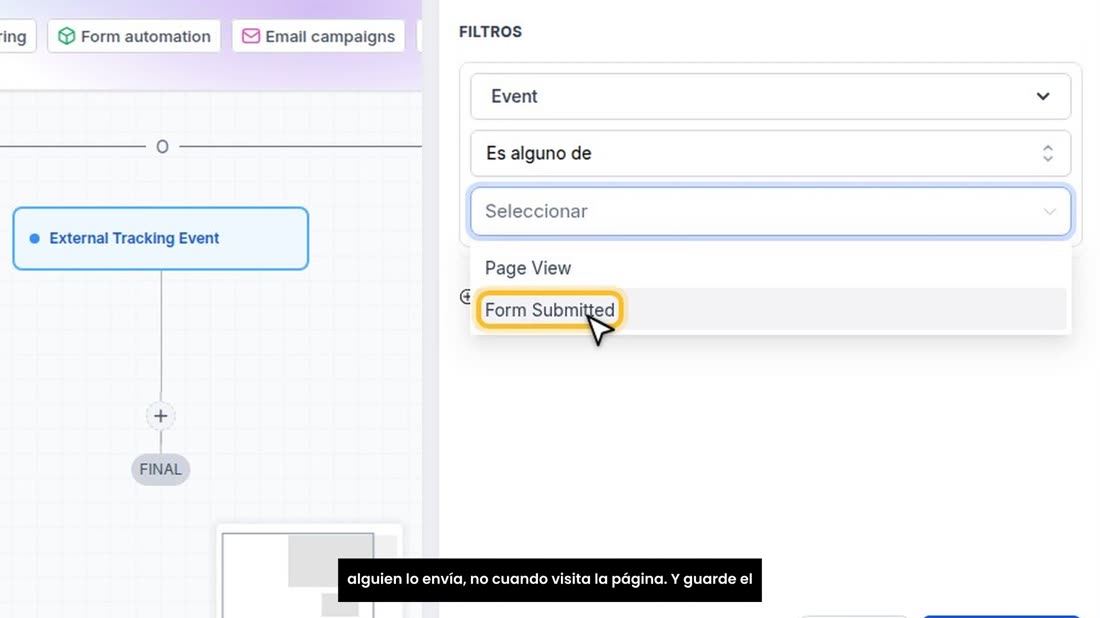 Añada un filtro: «Event», «Es alguno de», «Form Submitted», que quiere decir formulario enviado. Así solo salta cuando a