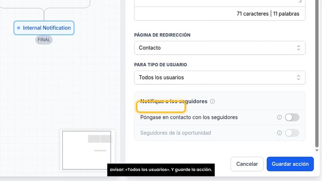 Elija a qué pantalla lleva el aviso, «Contacto», y a quién avisar: «Todos los usuarios». Y guarde la acción.