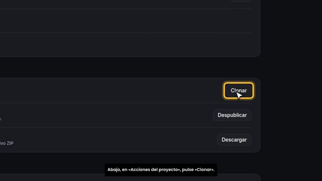 Abajo, en «Acciones del proyecto», pulse «Clonar».