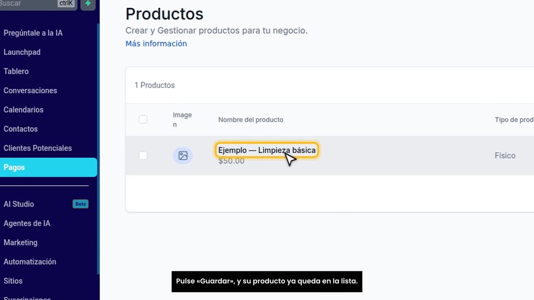 Pulse «Guardar», y su producto ya queda en la lista.