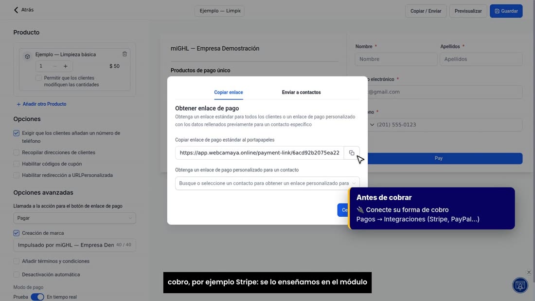Para que su cliente pueda pagar, antes conecte su forma de cobro, por ejemplo Stripe: se lo enseñamos en el módulo «Cobr