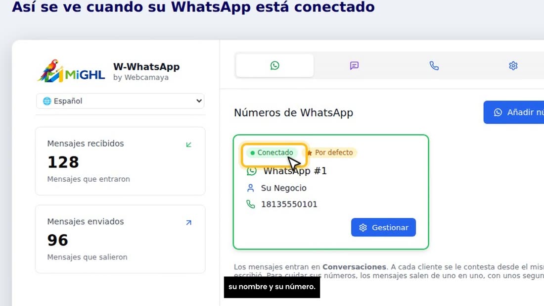 Cuando se conecta, la tarjeta cambia sola a «Conectado», con su nombre y su número.