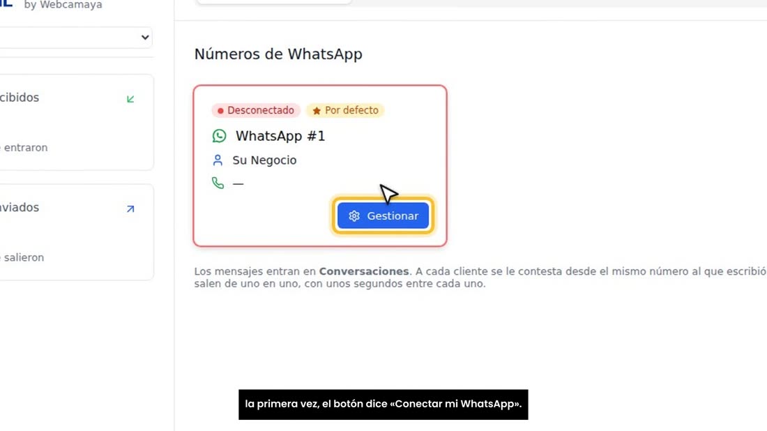 Aquí está su número. Para conectarlo, pulse «Gestionar». Si es la primera vez, el botón dice «Conectar mi WhatsApp».