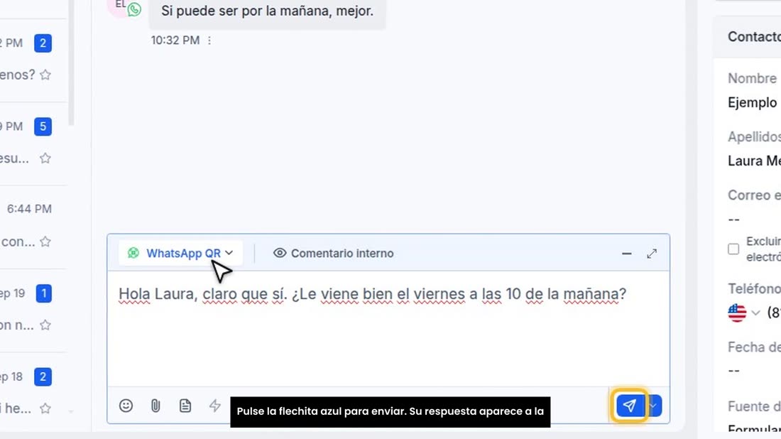 Pulse la flechita azul para enviar. Su respuesta aparece a la derecha.