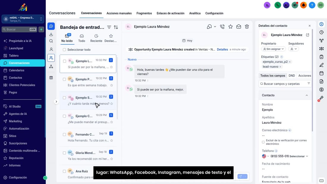 Aquí le llegan los mensajes de sus clientes, todos en un solo lugar: WhatsApp, Facebook, Instagram, mensajes de texto y