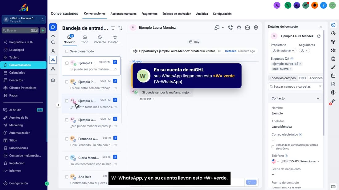 Con miGHL esto ya le viene listo: sus WhatsApp entran por W-WhatsApp, y en su cuenta llevan esta «W» verde.
