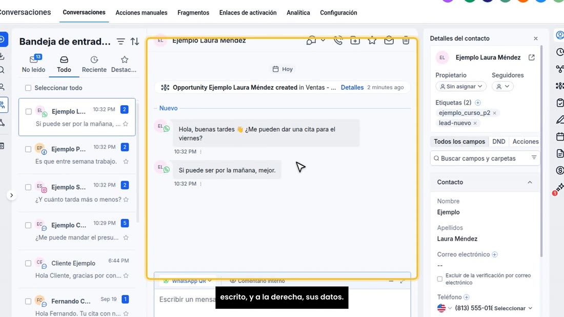 Se abre su conversación: en el centro, todo lo que le ha escrito, y a la derecha, sus datos.