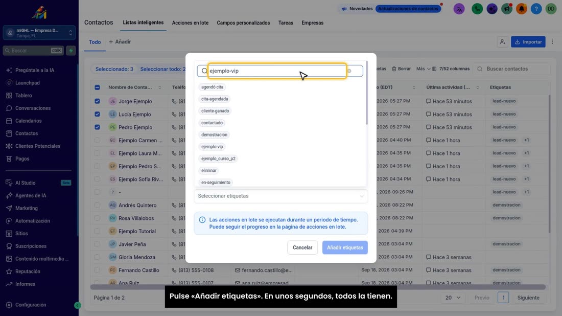 Pulse «Añadir etiquetas». En unos segundos, todos la tienen.