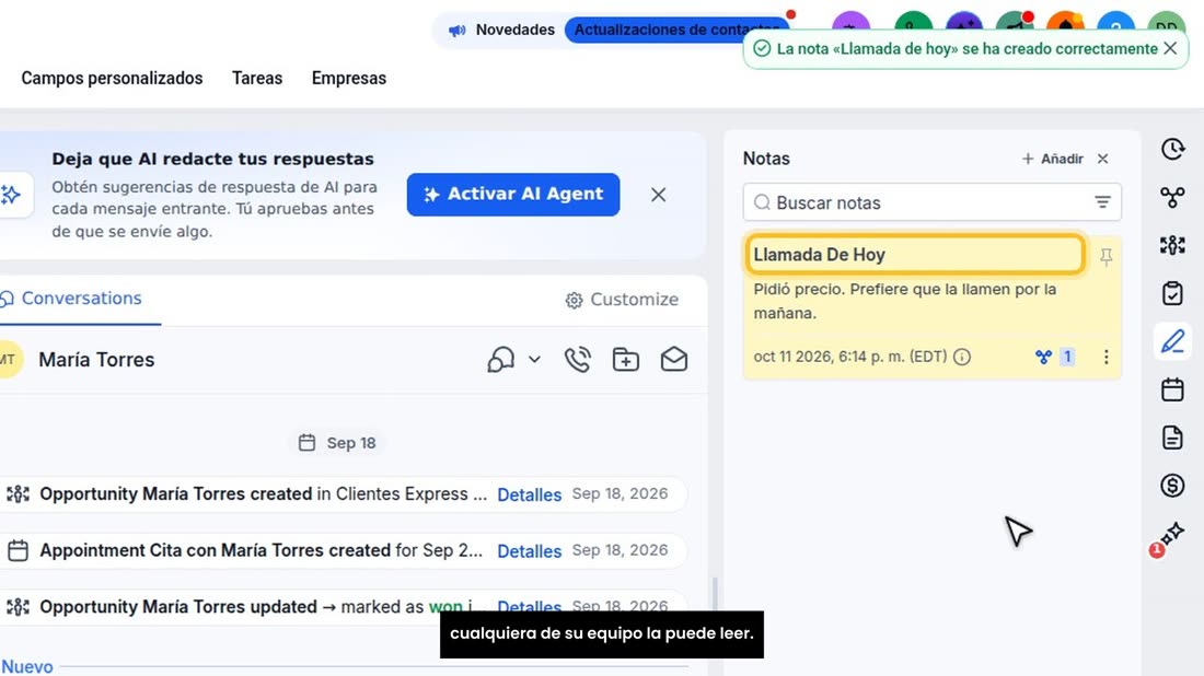 Pulse «Guardar». La nota se queda en la ficha del cliente, y cualquiera de su equipo la puede leer.