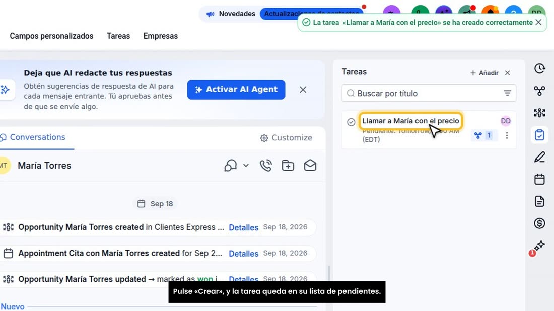 Pulse «Crear», y la tarea queda en su lista de pendientes.