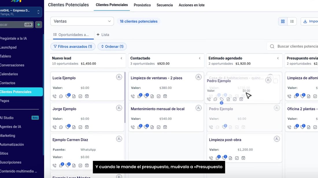 Y cuando le mande el presupuesto, muévalo a «Presupuesto enviado».