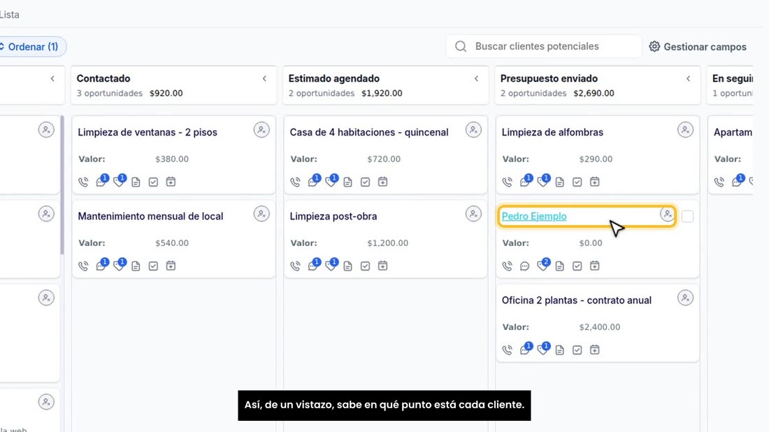 Así, de un vistazo, sabe en qué punto está cada cliente.