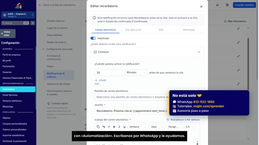 Si quiere recordatorios a su medida, también se pueden hacer con «Automatización». Escríbanos por WhatsApp y le ayudamos