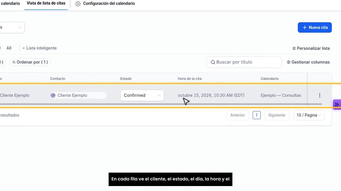 En cada fila ve el cliente, el estado, el día, la hora y el calendario.