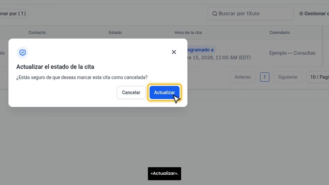 Elija «Cancelled», «cancelada», y en el aviso pulse «Actualizar».