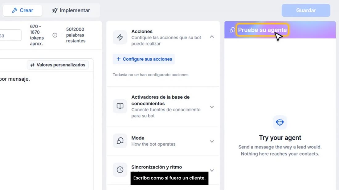 Antes de encenderlo, pruébelo aquí, en «Pruebe su agente». Escriba como si fuera un cliente.