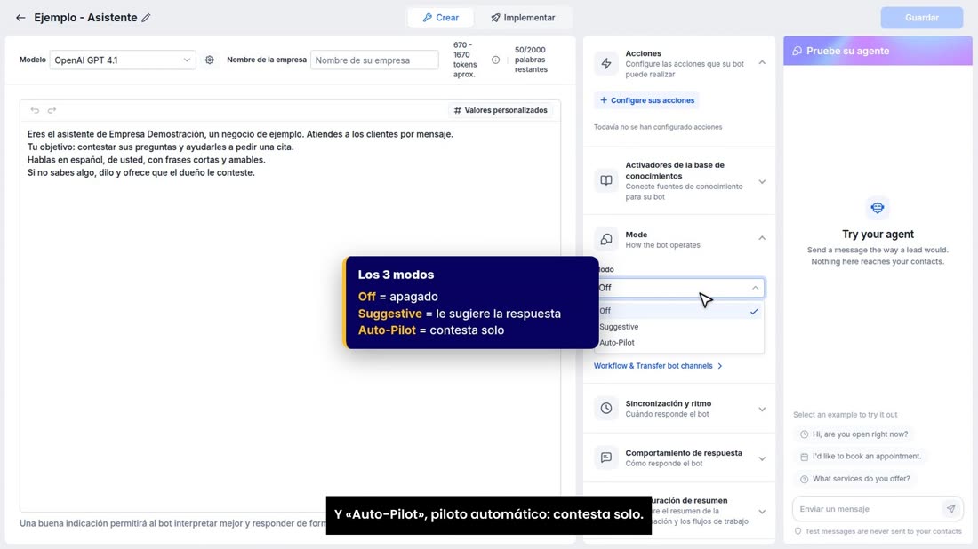 Hay tres modos. «Off», apagado: no contesta. «Suggestive», sugerido: le propone la respuesta y usted decide si la envía.