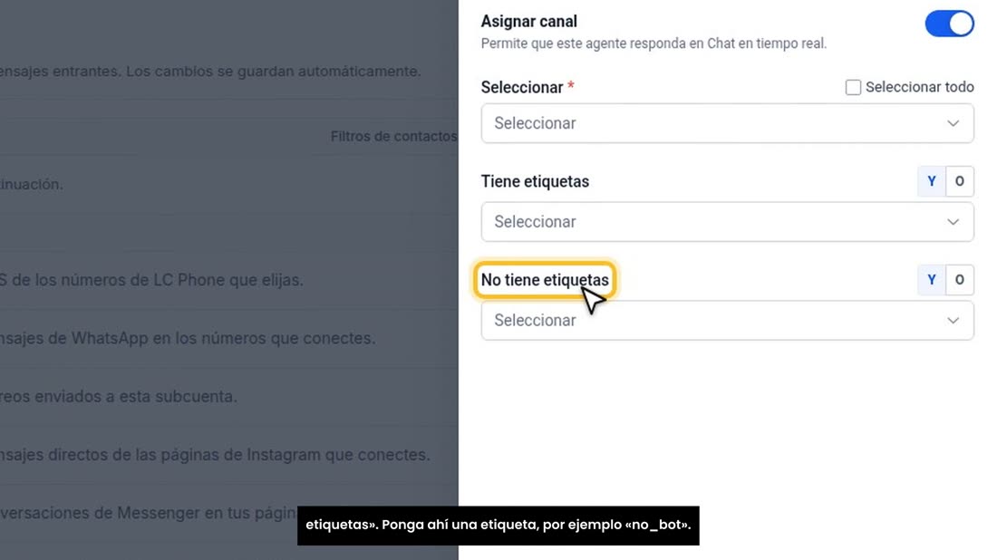 En «Implementar», al configurar un canal, está «No tiene etiquetas». Ponga ahí una etiqueta, por ejemplo «no_bot».