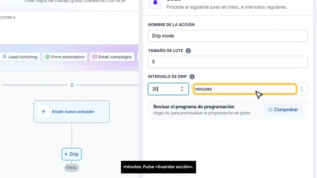 Y en «Intervalo», cada cuánto: por ejemplo, cada treinta minutos. Pulse «Guardar acción».