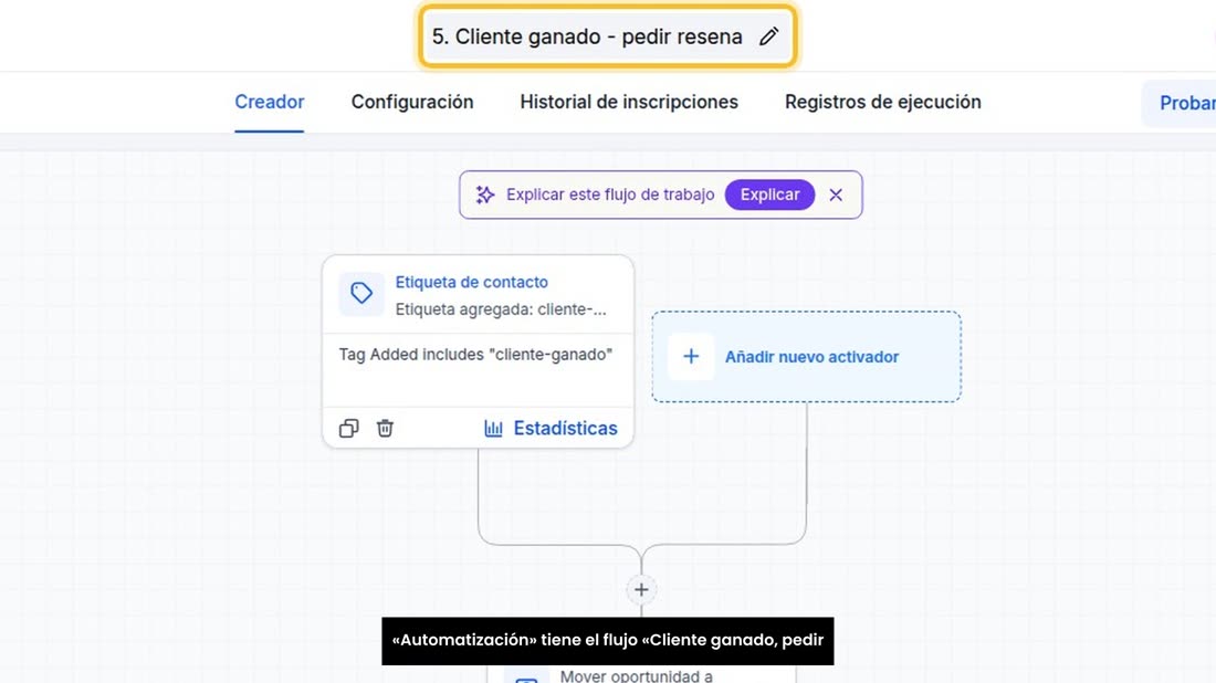 Y lo mejor: con miGHL esto ya le viene listo. En «Automatización» tiene el flujo «Cliente ganado, pedir reseña».