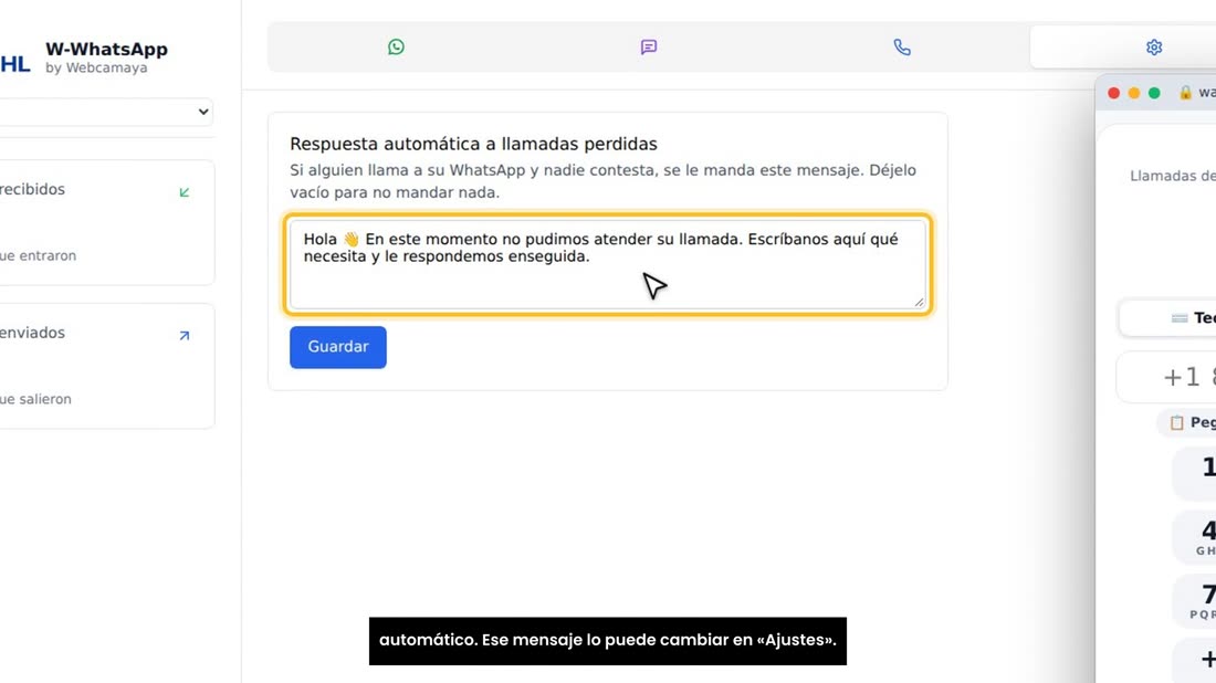 Y si nadie contesta, al cliente le llega un mensaje automático. Ese mensaje lo puede cambiar en «Ajustes».