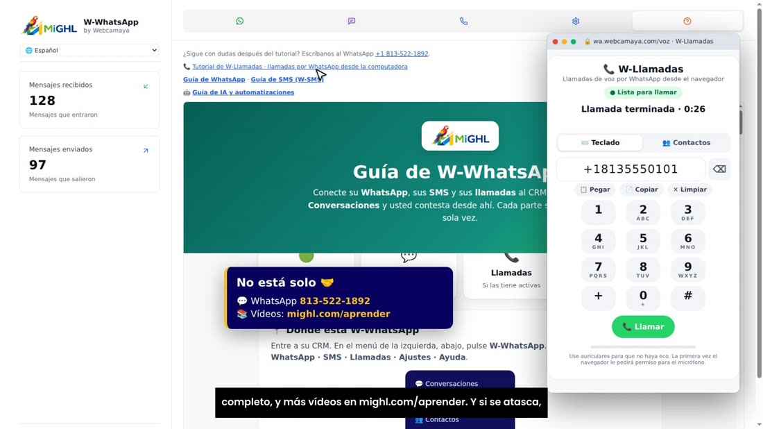 Si tiene dudas, en la ayuda de W-WhatsApp está el tutorial completo, y más vídeos en mighl.com/aprender. Y si se atasca,