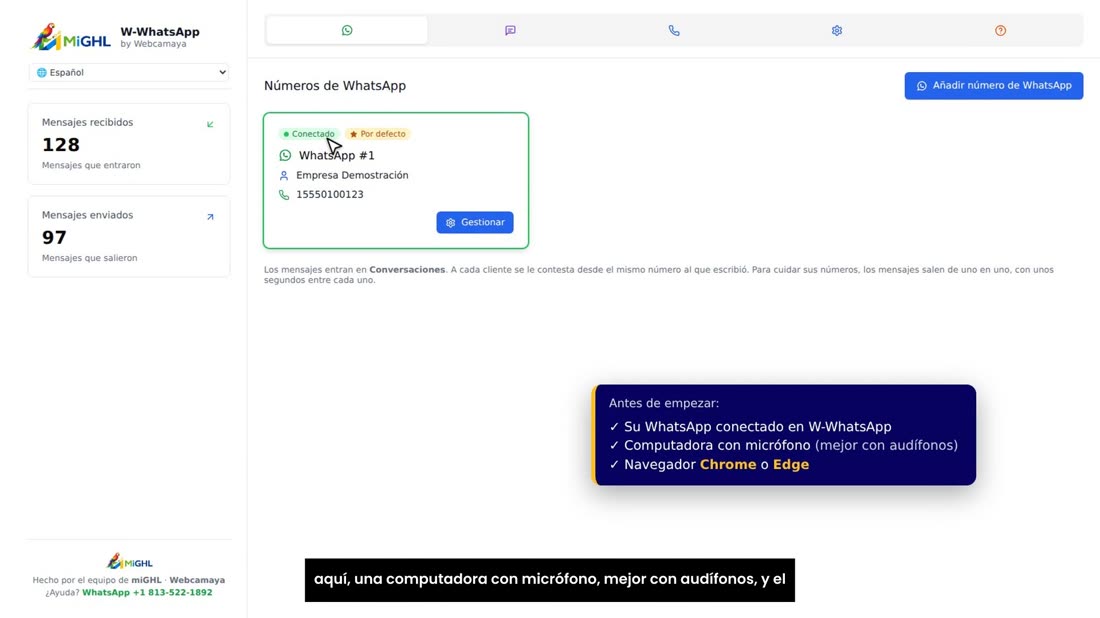 Antes de empezar necesita tres cosas: su WhatsApp conectado aquí, una computadora con micrófono, mejor con audífonos, y