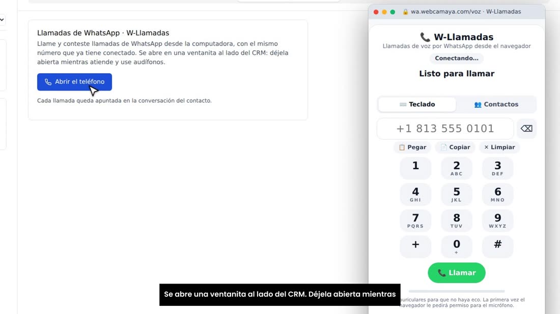 Se abre una ventanita al lado del CRM. Déjela abierta mientras trabaja.