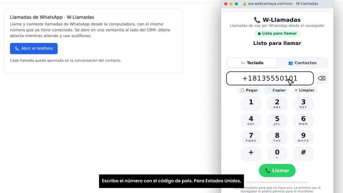 Escriba el número con el código de país. Para Estados Unidos, el 1 delante.