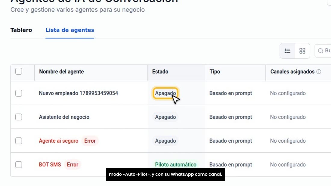 En «Agentes de IA», revise que su asistente esté encendido, en modo «Auto-Pilot», y con su WhatsApp como canal.