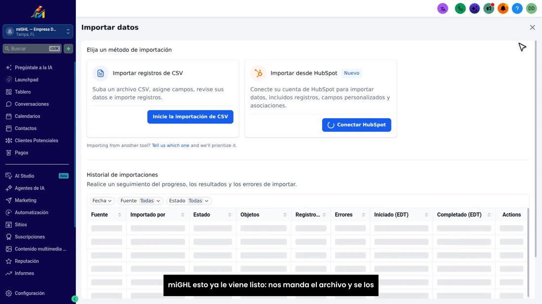En «Contactos», pulse «Importar» y suba su archivo. Y con miGHL esto ya le viene listo: nos manda el archivo y se los su