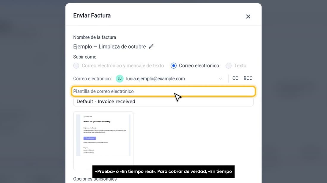 Debajo está la plantilla del correo. Y abajo, otra vez: «Prueba» o «En tiempo real». Para cobrar de verdad, «En tiempo r