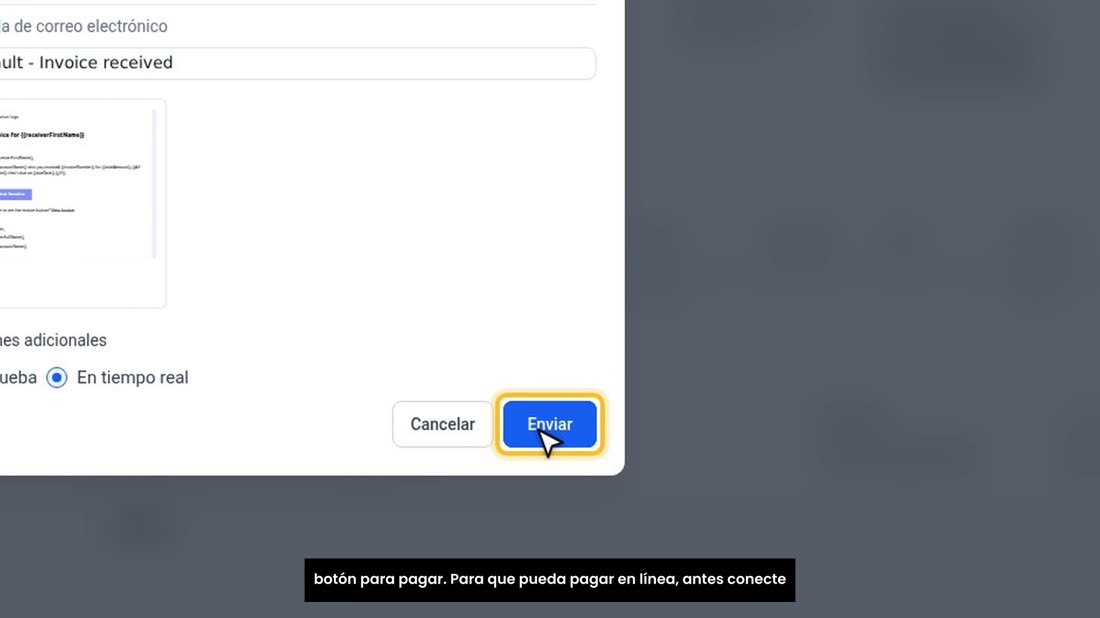 Al pulsar «Enviar», a su cliente le llega la factura con un botón para pagar. Para que pueda pagar en línea, antes conec