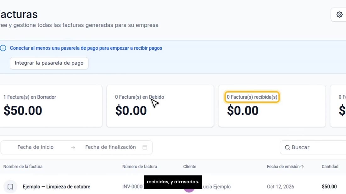 Arriba tiene los totales: en borrador, pendientes de pago, recibidas, y atrasadas.