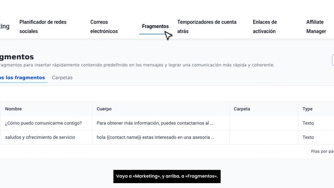 Si escribe muchas veces lo mismo, guárdelo como plantilla. Vaya a «Marketing», y arriba, a «Fragmentos».