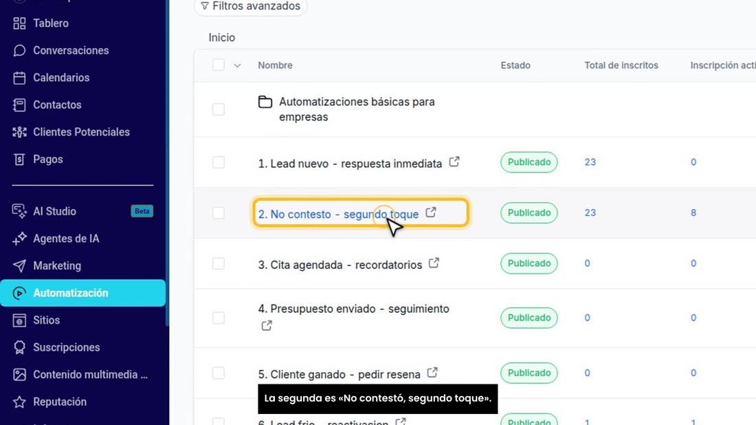 La segunda es «No contestó, segundo toque».